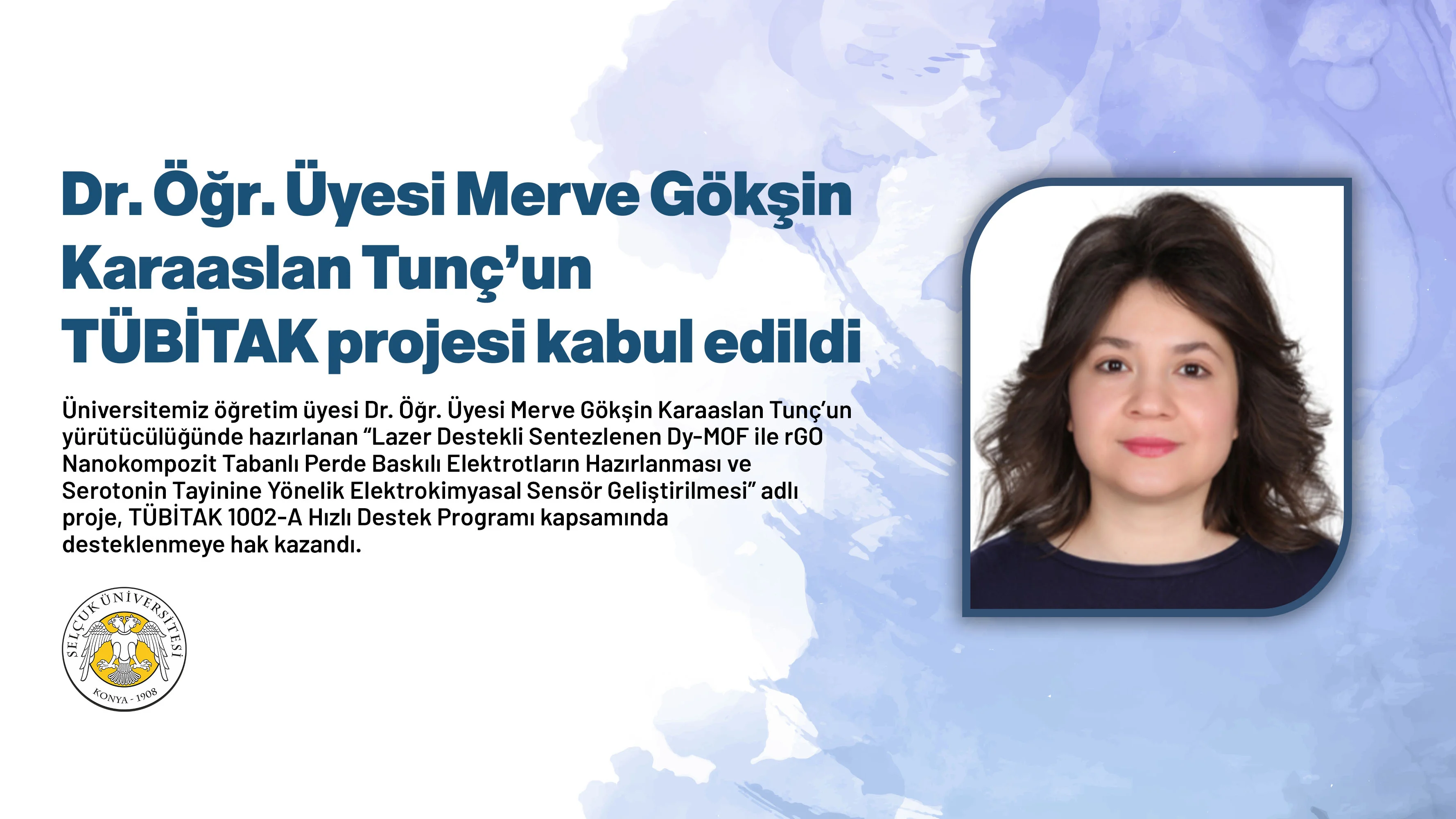 Dr. Öğr. Üyesi Merve Gökşin Karaaslan Tunç’un TÜBİTAK projesi kabul edildi
